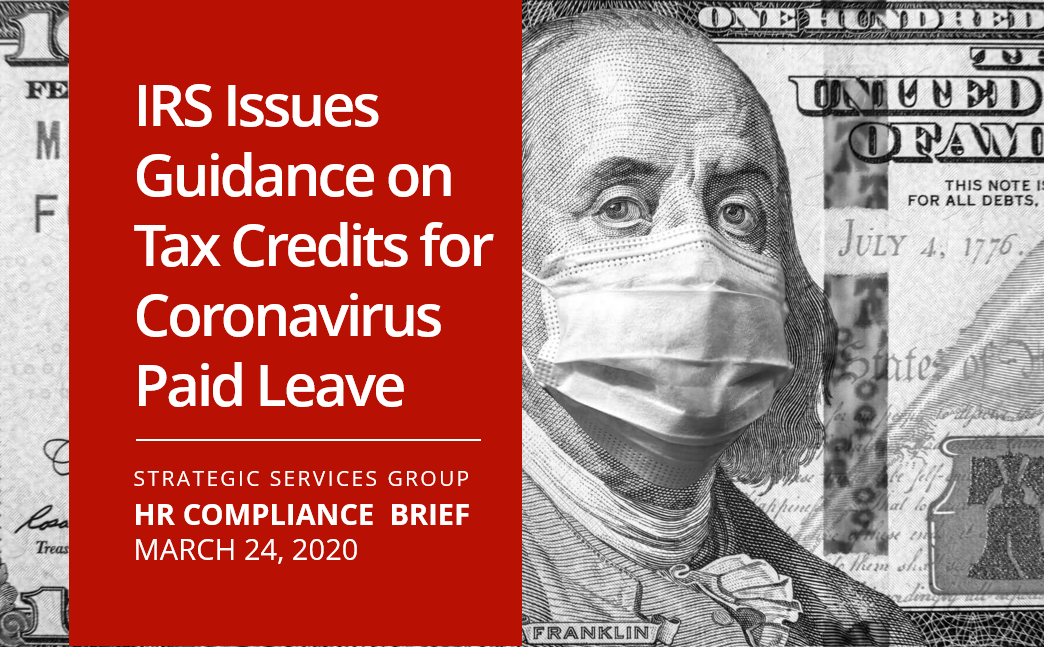 irs-issues-guidance-on-tax-credits-for-coronavirus-paid-leave-blog